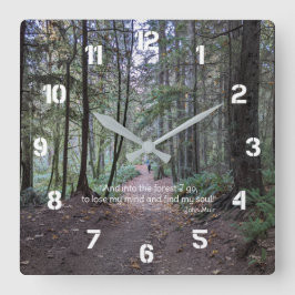 Reloj Cuadrado Cita de John Muir en el sendero del bosque