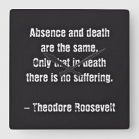 Cita De Teddy Roosevelt - Ausencia Y Muerte