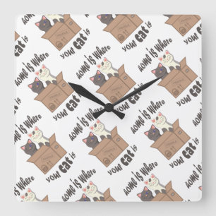 Reloj Cuadrado Cita divertida Home es donde está tu gato