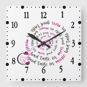 Reloj Cuadrado Cita femenina Buen gusto para la música mal gusto