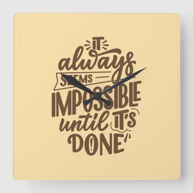 Reloj Cuadrado Cita inspiradora - Imposible hasta que se haga (Anverso)