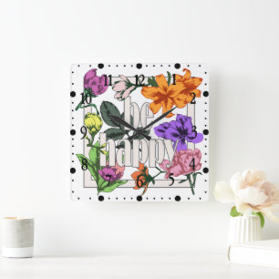 Reloj Cuadrado Cita positiva Sé feliz y flores de jardín