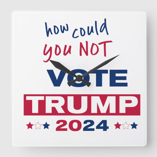 Reloj Cuadrado ¿Cómo PUEDE NO Votar a TRUMP 2024? (Anverso)