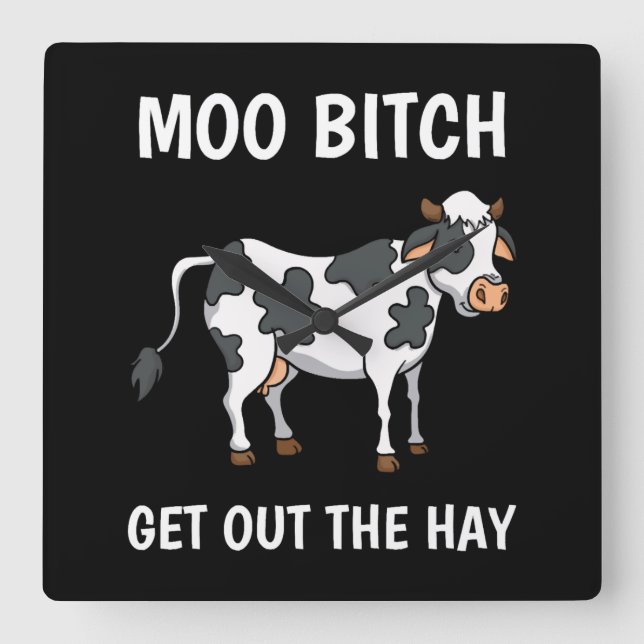 Reloj Cuadrado Cows Moo  Funny Quote Rancher Farmer (Anverso)