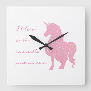 Reloj Cuadrado Creo en la unicornio rosa invisible.