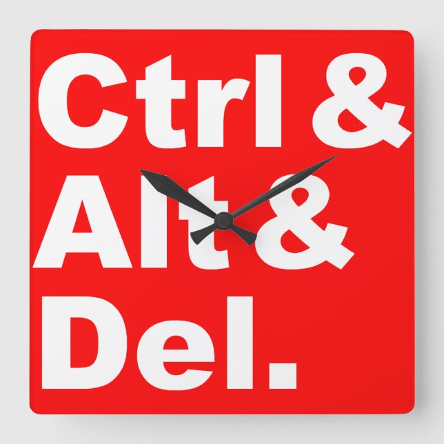 Reloj Cuadrado Ctrl & Alt & Del Wall Clock (Anverso)