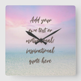 Reloj Cuadrado CUSTOM Pastel Dream Beach Motivational Quote