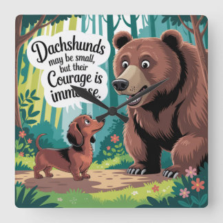 Reloj Cuadrado Dachshunds May Be Small