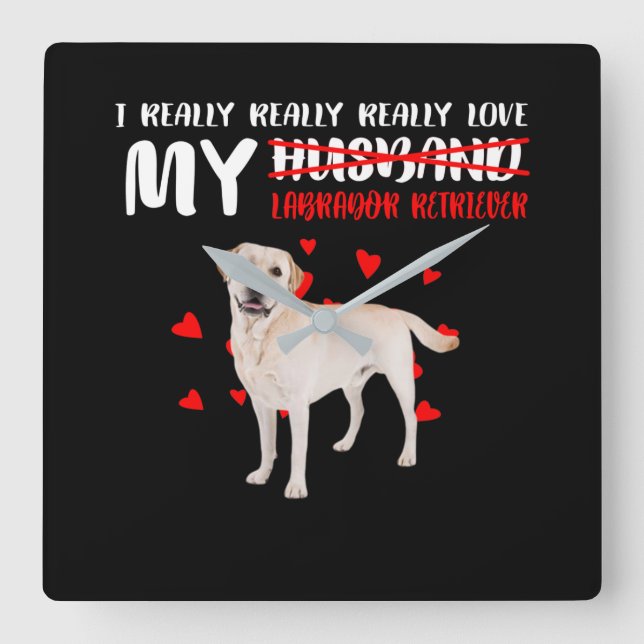 Reloj Cuadrado Dog Lover | De Verdad Me Encanto Mi Labrador Recup (Anverso)