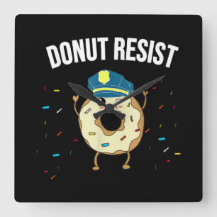 Reloj Cuadrado Donut Resist Meme Funny Police Officer Apoya El