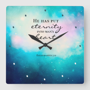 Reloj Cuadrado Ecclesiastes 3 11 He Put Eternity Into Man's Heart