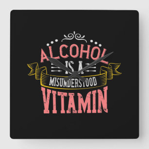 Reloj Cuadrado El Alcohol Es Una Vitamina Malentendida
