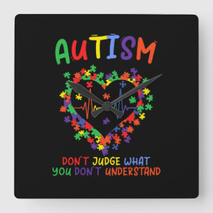 Reloj Cuadrado El autismo no juzga lo que no entiendes
