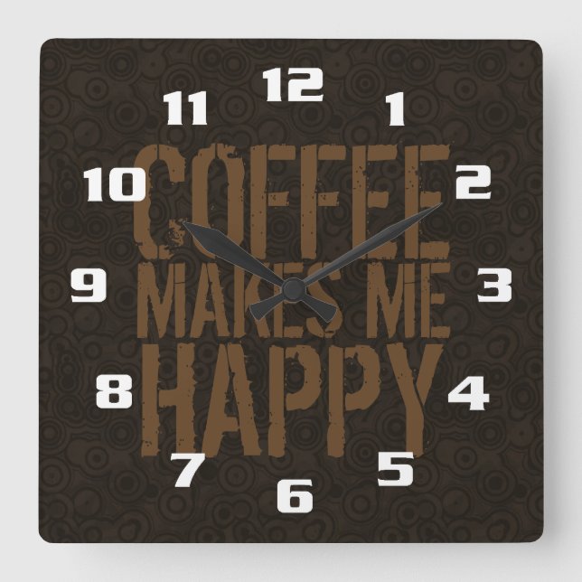 Reloj Cuadrado El café me hace feliz (Anverso)