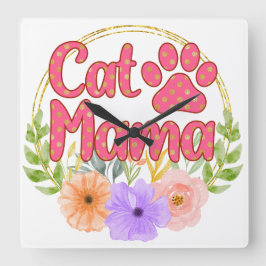RELOJ CUADRADO EL COLOR DEL AGUA CAT MAMA DICIENDO CON FLORES