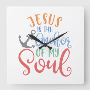 Reloj Cuadrado El Diseño Cristiano Jesús Es El Anclaje De Mi Alma
