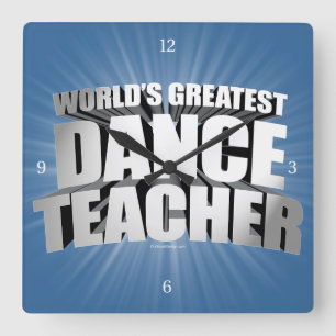Reloj Cuadrado El profesor más grande de la danza del mundo