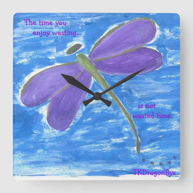 Reloj Cuadrado El tiempo que disfrutas desperdiciando...no es tie (Anverso)