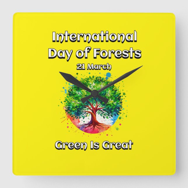 Reloj Cuadrado El verde es grande. Día Internacional de los Bosqu (Anverso)