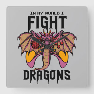 Reloj Cuadrado En mi mundo lucho contra los dragones