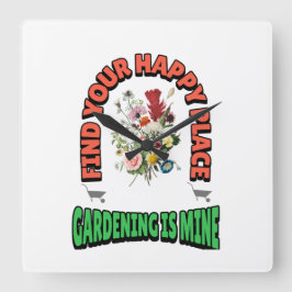 Reloj Cuadrado "Encuentra Tu Lugar Feliz..."