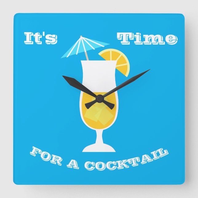 Reloj Cuadrado Es hora de tomar un cóctel (Anverso)