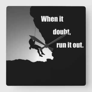 Reloj Cuadrado Escalada motivacional diciendo