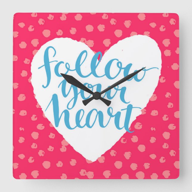 Reloj Cuadrado Follow Your Heart 3 (Anverso)