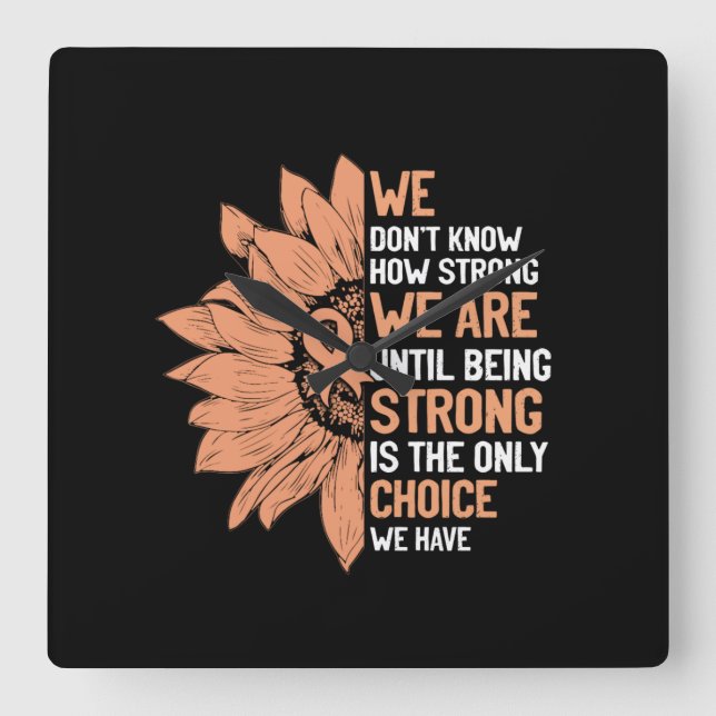 Reloj Cuadrado Fuerte Es La Única Elección Para Concienciar Sobre (Anverso)