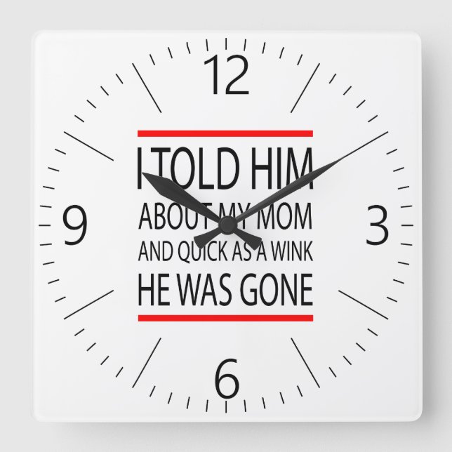 Reloj Cuadrado Funny slogan (Anverso)