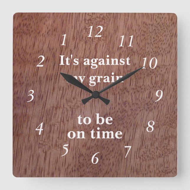 Reloj Cuadrado Funny Wood Grain Backup Clock Mango Personalizado (Anverso)