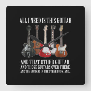Reloj Cuadrado Guitar All I Need Is This Guitar Any Musician