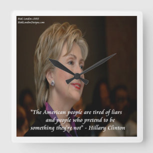 Reloj Cuadrado Hillary Clinton Angry Americans cita Wall Clock