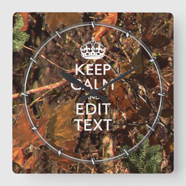 Reloj Cuadrado Hunters Fall Camouflage Keep Calm Your Text (Anverso)