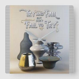 Reloj Cuadrado Intenta fallar pero no dejes de probar la cerámica