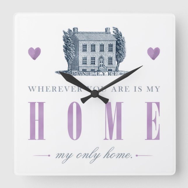 Reloj Cuadrado Jane Eyre - Mi único hogar - Casa (Anverso)