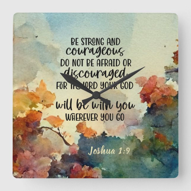 Reloj Cuadrado Joshua 1:9 Sea fuerte y valiente acuarela (Anverso)