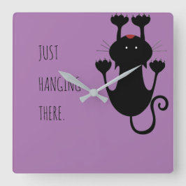 Reloj Cuadrado Just hanging there black cat cartoon funny text