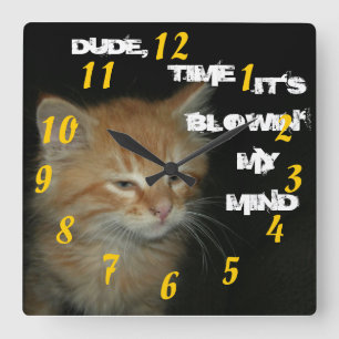 Reloj Cuadrado Kitty "TONTO, MOMENTO EN QUE ME ESTÉ SACUDIENDO"