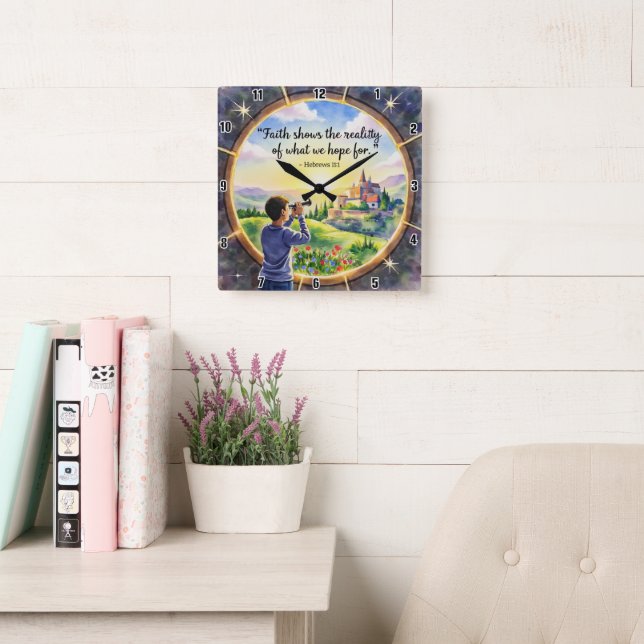 Reloj Cuadrado La fe muestra la realidad de lo que esperamos (Sala de lectura)