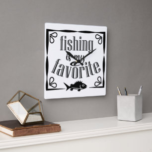 Reloj Cuadrado La pesca es mi cita favorita