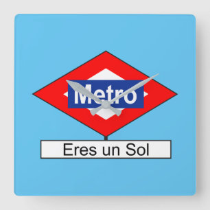 Reloj Cuadrado La Placa del Metro eres un Sol