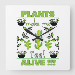 Reloj Cuadrado Las Plantas Me Hacen Sentir Vivo Plantas 
