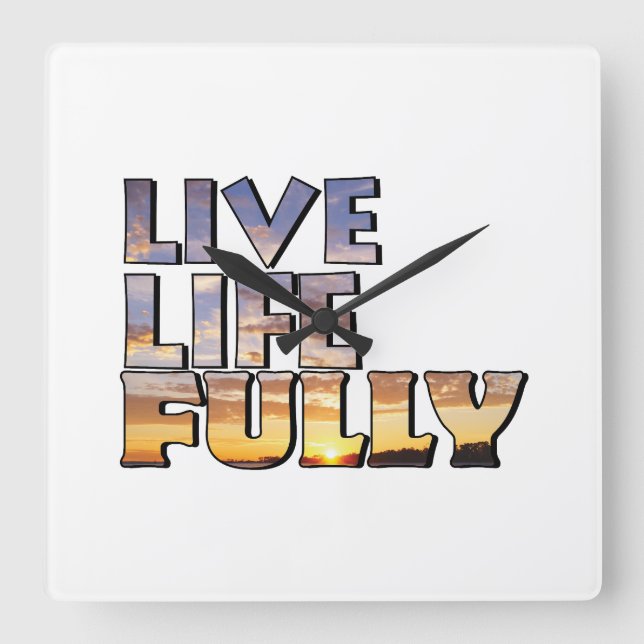 Reloj Cuadrado Live Life Fully Quote (Anverso)