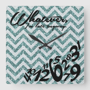 Reloj Cuadrado Lo que, yo son atrasados de todos modos -