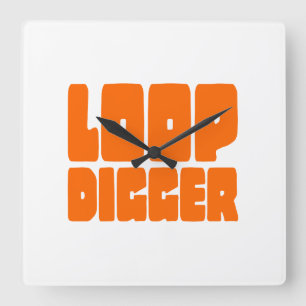 RELOJ CUADRADO LOOP DIGGER