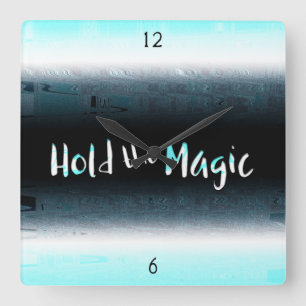 Reloj Cuadrado Mantener la magia