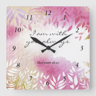 Reloj Cuadrado Matthew 28:20 I Am with You Always