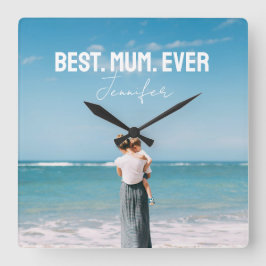 Reloj Cuadrado Mejor foto de Mamá de la historia