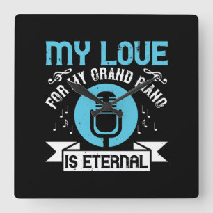 Reloj Cuadrado Mi amor por mi gran piano es eterno